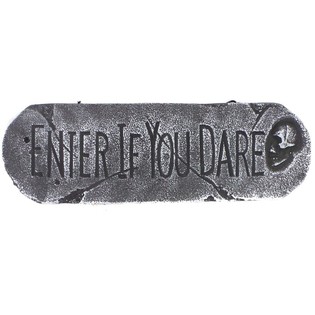 DEKORATĪVĀ PLĀKSNE "ENTER IF YOU DARE" (1 gab.)
